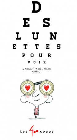 Des lunettes pour voir par Margarita  del Mazo