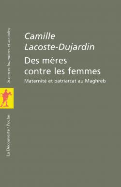 Des mres contre les femmes par Camille Lacoste-Dujardin
