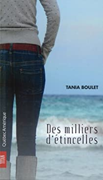 Des milliers d'tincelles par Tania Boulet