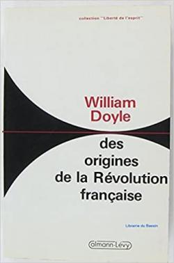 Des origines de la Rvolution franaise par William Doyle