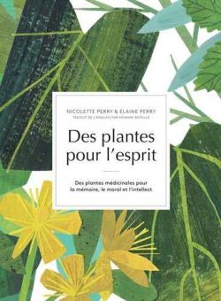 Des plantes pour l'esprit par Nicolette Perry