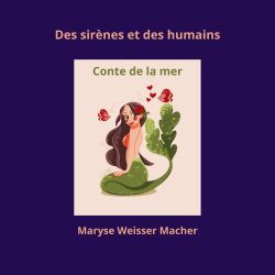 Des sirnes et des humains par Maryse Weisser Macher