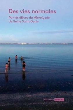 Des vies normales par Microlyce Seine-Saint-Denis