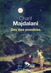Des vies possibles par Charif Majdalani