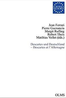 Descartes und Deutschland, Descartes et l'Allemagne par Jean Ferrari