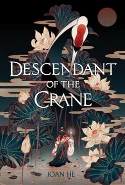 Descendant of the Crane par Joan He