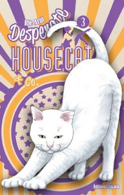 Desperate Housecat, tome 3 par Rie Arai