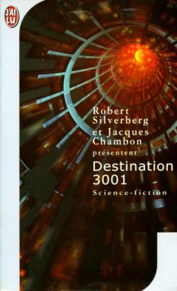 Destination 3001 par Robert Silverberg