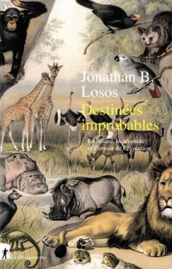 Destines improbables par Jonathan Losos
