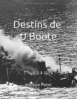 Destins de U Boote par Philippe Paitel