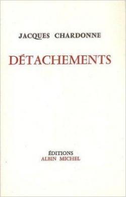 Dtachements par Jacques Chardonne