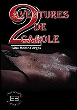 Deux aventures de Carole - Carole Tome 2 par Gina Monte-Corges