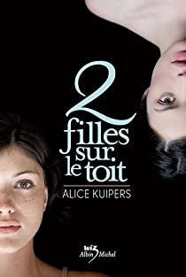 Deux filles sur le toit par Alice Kuipers