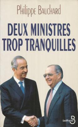 Deux ministres trop tranquilles par Philippe Bauchard