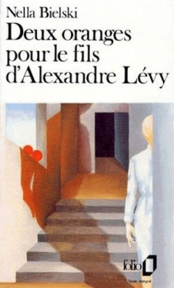 Deux oranges pour le fils d'Alexandre Lvy par Nella Bielski