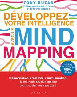 Dveloppez votre intelligence avec le Mind Mapping par Tony Buzan