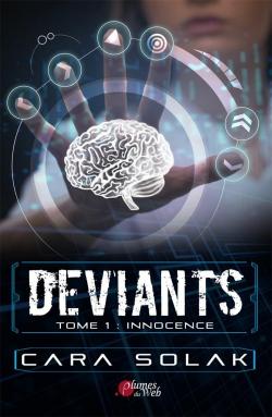 Dviants, tome 1 : Innocence par Cara Solak