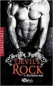 Devil's Rock, tome 1 : Enchane-moi par Sophie Jordan