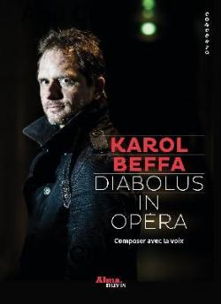 Diabolus in opera par Karol Beffa