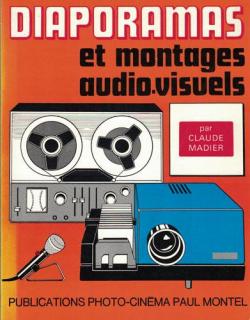 Diaporamas et montages audio-visuels par Claude Madier