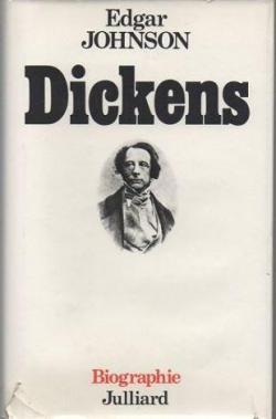 Dickens par Edgar Johnson