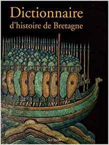 Dictionnaire d'Histoire de Bretagne par Alain Croix