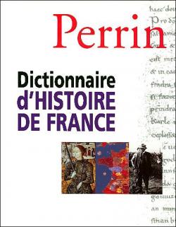 Dictionnaire d'Histoire de France par Anthony Rowley