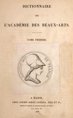 Dictionnaire de l'acadmie des beaux-arts, tome 1 par Acadmie des Beaux-Arts