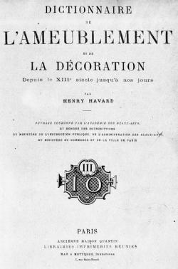 Dictionnaire de l'Ameublement et de la Dcoration, Tome III : I-O par Henry Havard