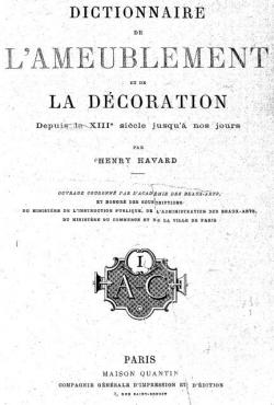 Dictionnaire de l'Ameublement et de la Dcoration, Tome I : A-C  par Henry Havard