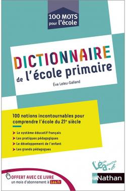 Dictionnaire de l'cole primaire par Eve Leleu-Galland