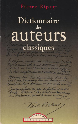 Dictionnaire des auteurs classiques par Pierre Ripert