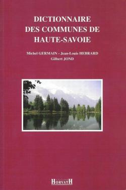 Dictionnaire des communes de Haute-Savoie par Michel Germain