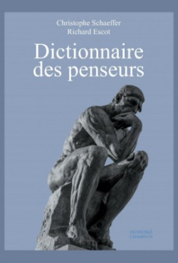 Dictionnaire des penseurs par Christophe Schaeffer