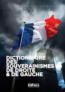 Dictionnaire des souverainismes de droite & de gauche par Jean-Michel Salgon