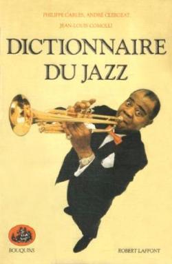 Dictionnaire du jazz par Philippe Carles