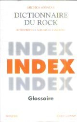 Dictionnaire du rock, tome 3 : Index et glossaire par Michka Assayas