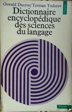 Dictionnaire encyclopdique des sciences du langage par Oswald Ducrot