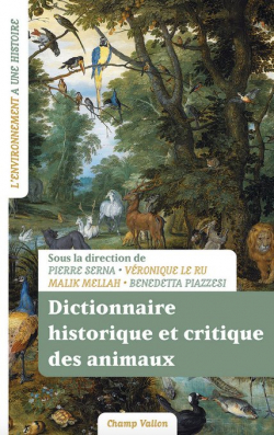 Dictionnaire historique et critique des animaux par Ru vronique Le