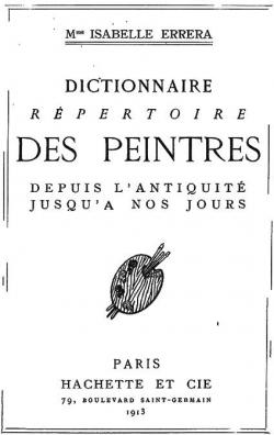 Dictionnaire Rpertoire des Peintres depuis l'antiquit jusqu' nos jours par Isabelle Errera