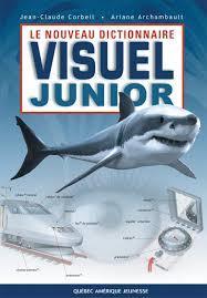 Dictionnaire visuel, junior par Jean-Claude Corbeil