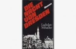 Die Nacht von Dresden par Ladislav Mňačko