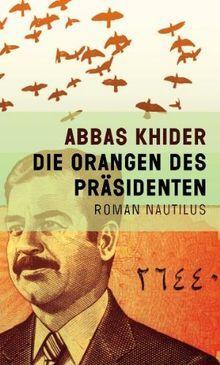 Die Orangen des Prsidenten par Abbas Khider