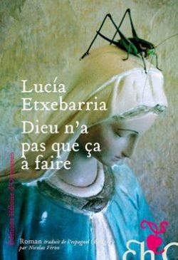 Dieu na pas que a  faire par Lucia Etxebarria