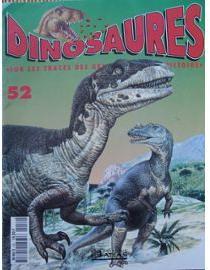 Dinosaures N 52: sur les traces des gants de la prhistoire par Editions Atlas