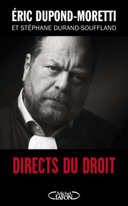 Directs du droit par Eric Dupond-Moretti