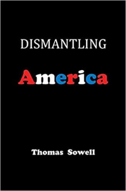 Dismantling America par Thomas Sowell