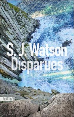 Disparues par S. J. Watson