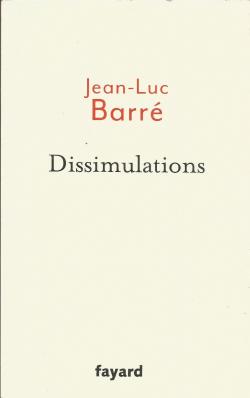 Dissimulations par Jean-Luc Barr