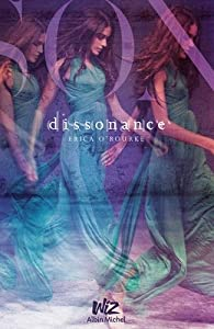 Dissonance, tome 1 par Erika O'Rourke